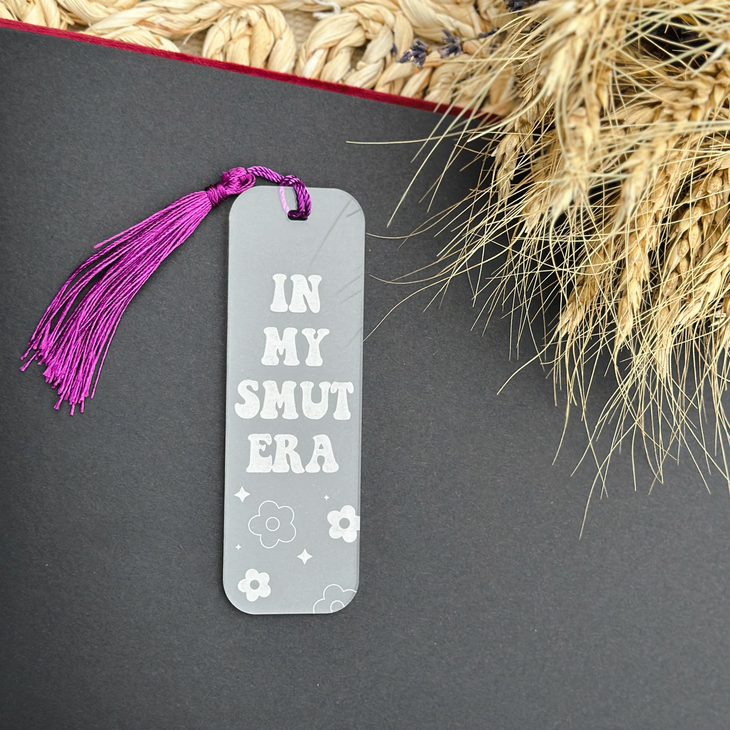 In my SMUT Era Acrylic Bookmark